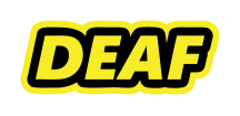 DEAF :: FLUORESCENT YELLOW STICKER